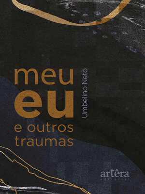 cover image of Meu Eu e Outros Traumas